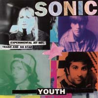 Sonic Youth — Experimental Jet Set, Trash and No Star
